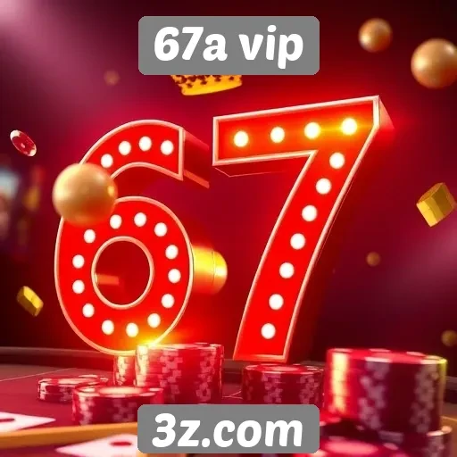 Dicas para maximizar ganhos no 67a vip